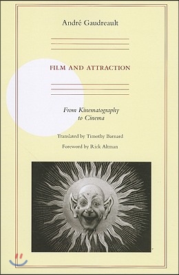 Film and Attraction: From Kinematography to Cinema