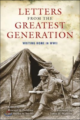 Letters from the Greatest Generation: Writing Home in WWII