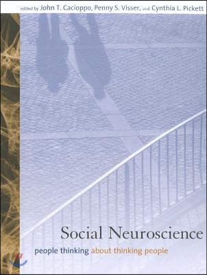 Social Neuroscience: People Thinking about Thinking People