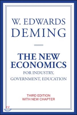 The New Economics for Industry, Government, Education, Third Edition