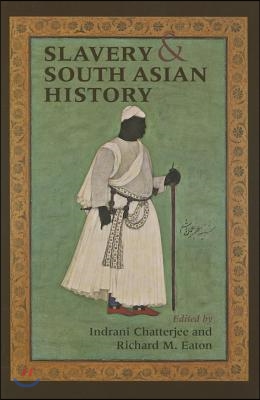 Slavery &amp; South Asian History