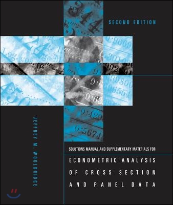 Student&#39;s Solutions Manual and Supplementary Materials for Econometric Analysis of Cross Section and Panel Data, Second Edition