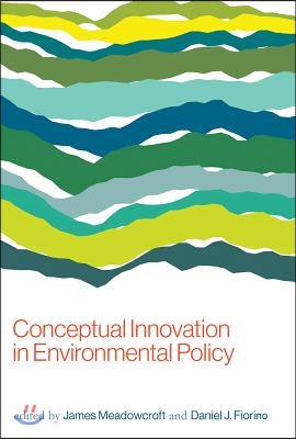 Conceptual Innovation in Environmental Policy