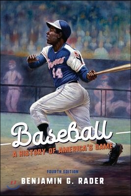 Baseball: A History of America&#39;s Game