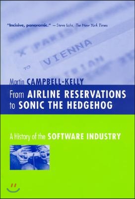 From Airline Reservations to Sonic the Hedgehog: A History of the Software Industry