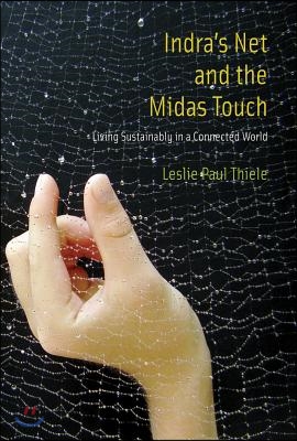 Indra&#39;s Net and the Midas Touch: Living Sustainably in a Connected World