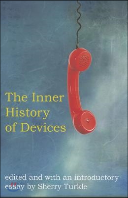 The Inner History of Devices