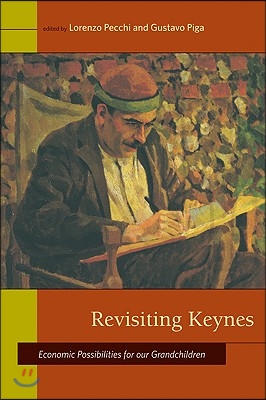 Revisiting Keynes: Economic Possibilities for Our Grandchildren