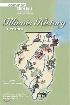 Illinois History: A Reader