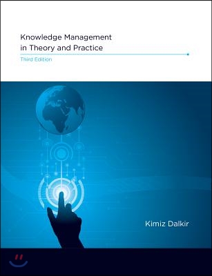 Knowledge Management in Theory and Practice, Third Edition