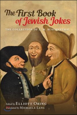 The First Book of Jewish Jokes: The Collection of L. M. B&#252;schenthal