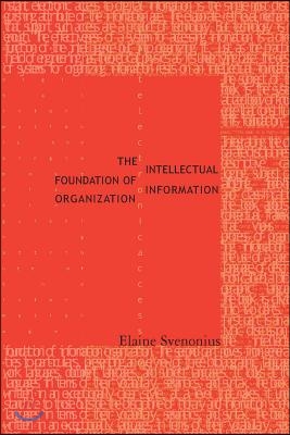 The Intellectual Foundation of Information Organization