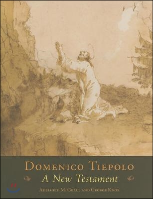 Domenico Tiepolo: A New Testament