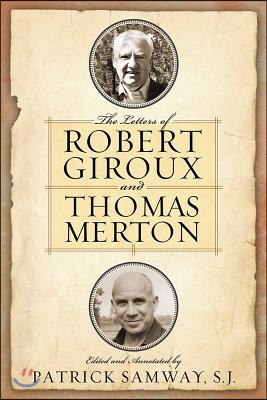 The Letters of Robert Giroux and Thomas Merton