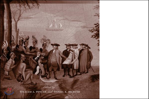 Friends and Enemies in Penn's Woods: Indians, Colonists, and the Racial Construction of Pennsylvania