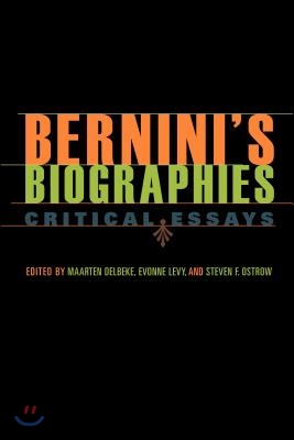 Bernini&#39;s Biographies: Critical Essays