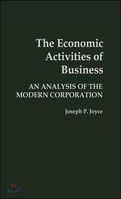 The Economic Activities of Business: An Analysis of the Modern Corporation