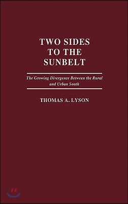 Two Sides to the Sunbelt: The Growing Divergence Between the Rural and Urban South