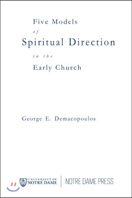 Five Models of Spiritual Direction in the Early Church