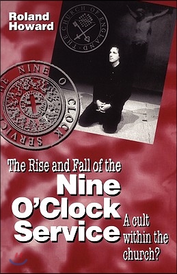 Rise and Fall of the Nine O&#39;Clock Service