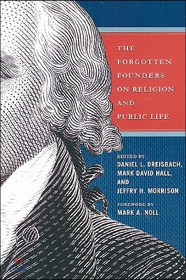 Forgotten Founders on Religion and Public Life