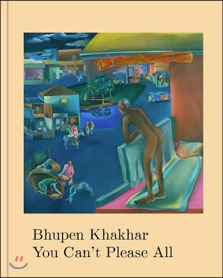 Bhupen Khakhar: You Can&#39;t Please All