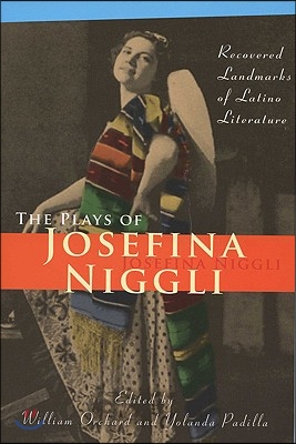 Plays of Josefina Niggli: Recovered Landmarks of Latino Literature