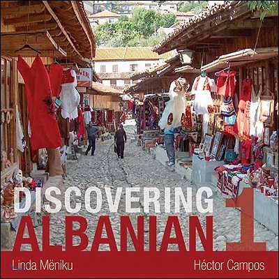 Discovering Albanian I Audio Supplement to Accompany Discovering Albanian 1 Textbook