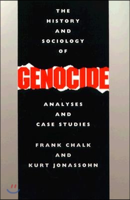 History and Sociology of Genocide: Analyses and Case Studies