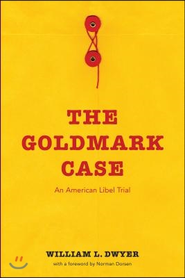 The Goldmark Case: An American Libel Trial