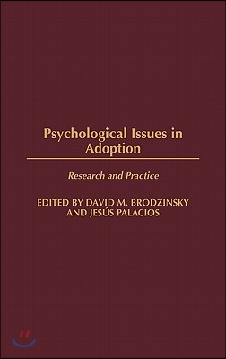 Psychological Issues in Adoption: Research and Practice