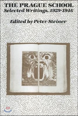 The Prague School: Selected Writings, 1929-1946