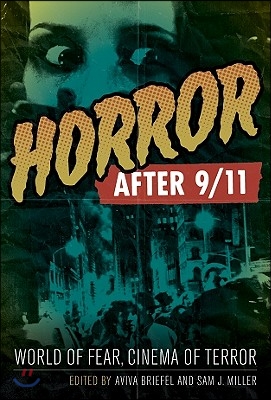 Horror After 9/11: World of Fear, Cinema of Terror