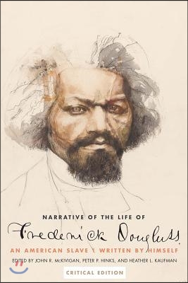 Narrative of the Life of Frederick Douglass, an American Slave: Written by Himself