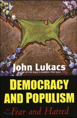 Democracy and Populism: Fear and Hatred