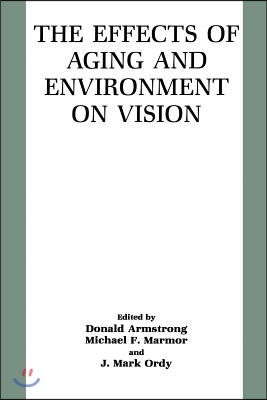 The Effects of Aging and Environment on Vision