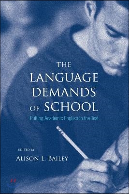 The Language Demands of School: Putting Academic English to the Test