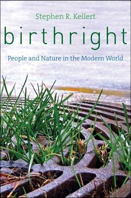 Birthright: People and Nature in the Modern World