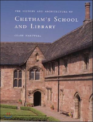 The History and Architecture of Chetham&#39;s School and Library