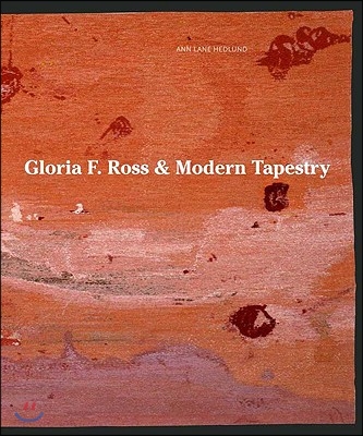 Gloria F. Ross &amp; Modern Tapestry