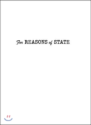 For Reasons of State