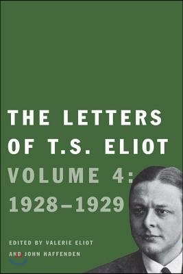 The Letters of T. S. Eliot: Volume 4: 1928-1929volume 1