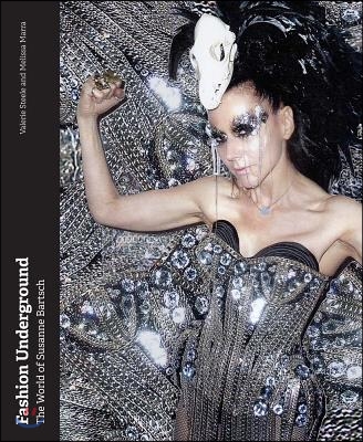 Fashion Underground: The World of Susanne Bartsch