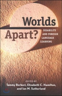 Worlds Apart?: Disability and Foreign Language Learning