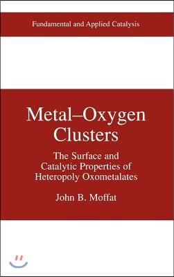 Metal-Oxygen Clusters: The Surface and Catalytic Properties of Heteropoly Oxometalates