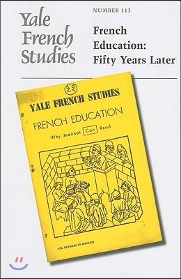 Yale French Studies, Number 113: French Education: Fifty Years Later