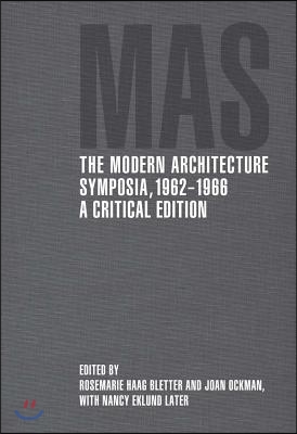 The Modern Architecture Symposia, 1962-1966