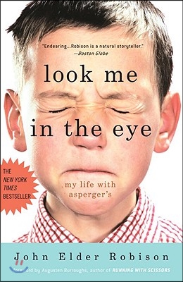 Look Me in the Eye: My Life with Asperger&#39;s