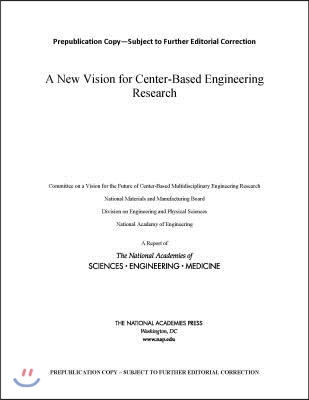 A New Vision for Center-based Engineering Research
