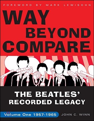 Way Beyond Compare: The Beatles&#39; Recorded Legacy, Volume One, 1957-1965